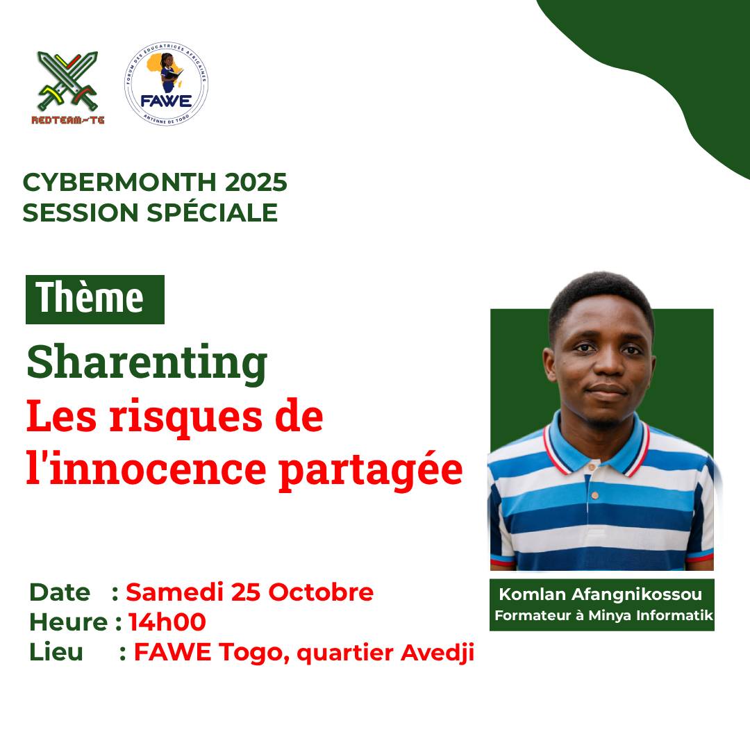 C’EST AUJOURD’HUI – SESSION EN PRÉSENTIEL

Lieu : FAWE Togo.
🗺️ Localisation : (654F+HRC Lomé) maps.app.goo.gl/nW9R4tRMr84mWs…

Venez échanger, apprendre et agir pour une cybersécurité plus humaine.

#RedTeamTG #CyberMonth2025 #Sharenting #VieNumérique #ProtectionDesDonnées