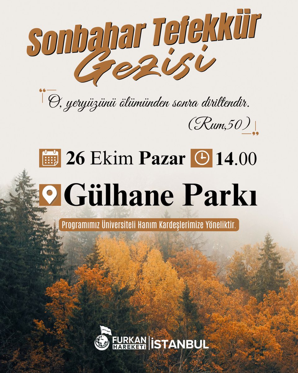 🍂 “O, yeryüzünü ölümünden sonra diriltendir.”
(Rum, 50)

Doğanın değişen renkleriyle birlikte kalplerimizi de yenilemeye, Rabbimizin ayetlerini tabiatın içinde okumaya ne dersin? 

Bu pazar, Gülhane Parkı’nda Sonbahar Tefekkür Gezisinde buluşuyoruz 🍁

🎓Programımız üniversiteli