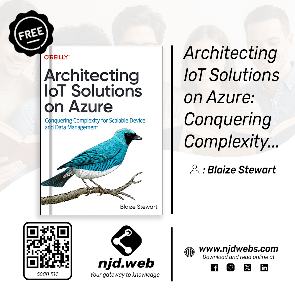 njdwebs's tweet image. 🌐 Architecting IoT Solutions on Azure
Master the art of building scalable and secure IoT systems with Microsoft Azure.
📖 Now available on NJD Web — download it or read it online.
#NJDWeb #IoT #Azure #CloudComputing #DataEngineering #TechBooks #SmartDevices #SoftwareArchitecture