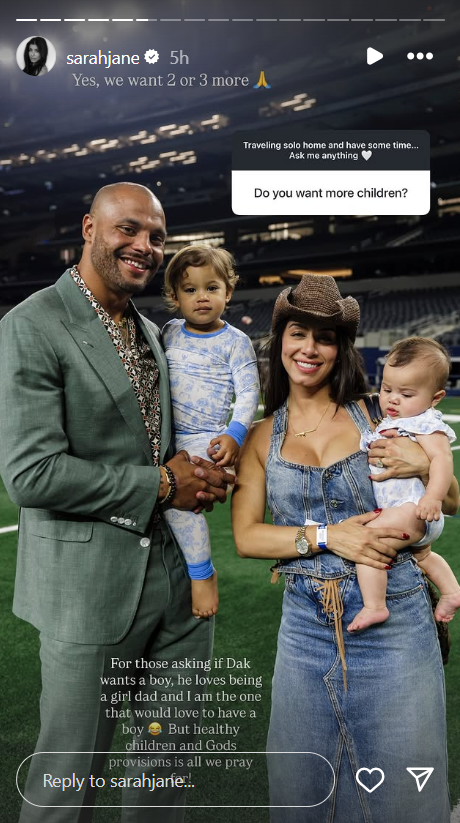 Dak Prescott's fiancee Sarah Jane Ramos reveals that they want "2 or 3 more" kids

(via @sarahjane on IG)