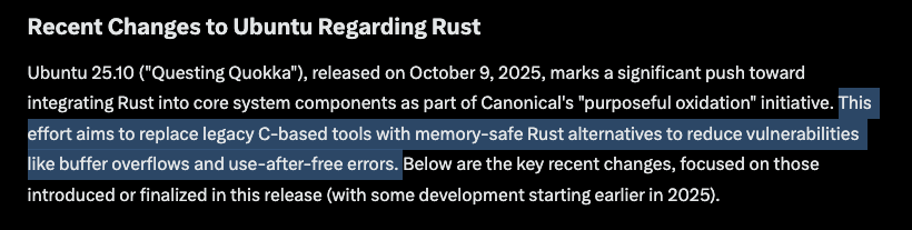 TG01_Actual's tweet image. 🧵There&apos;s a ton of #rustprogramming hate out there and I don&apos;t care - tbh - but I&apos;ve been chatting with #Grok to guide research about @Canonical&apos;s &quot;purposeful oxidation&quot; initiative that aims to replace legacy C-based tools to reduce buffer overflow vulns and use-after-free error