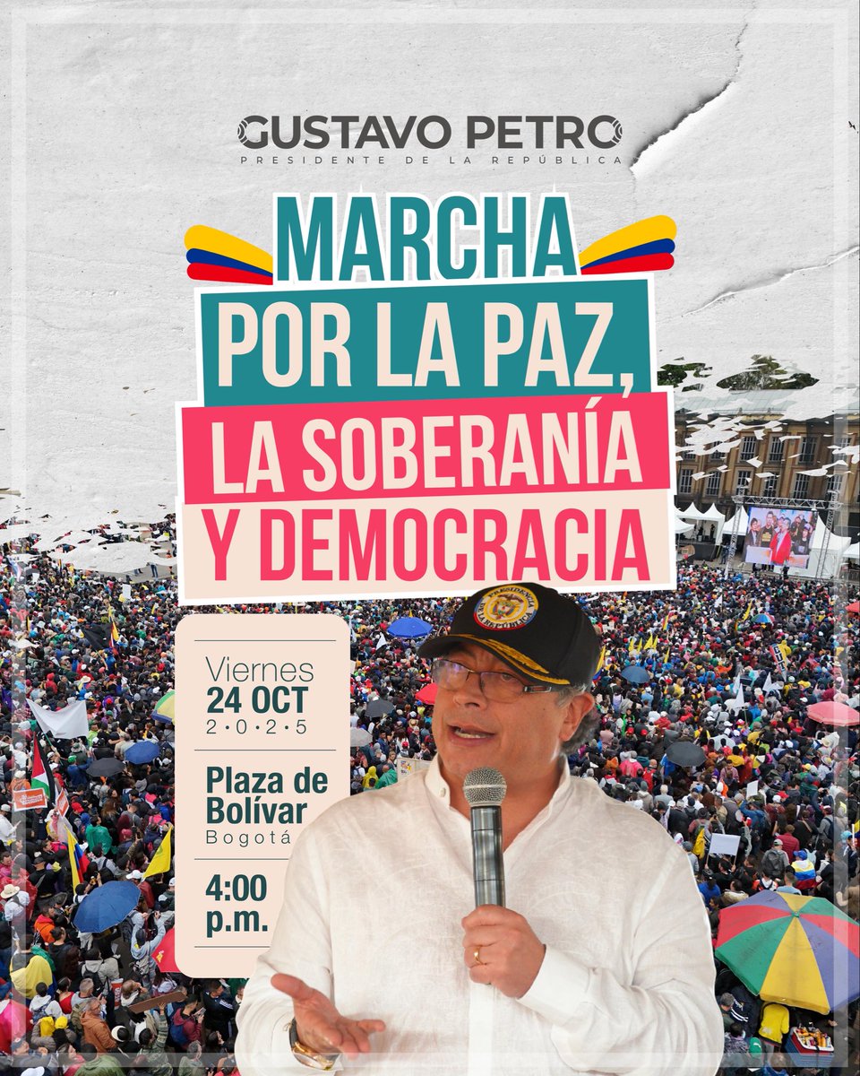 #El24ALaPlaza | Este viernes, 24 de octubre, súmate a la movilización por la soberanía y la dignidad de Colombia, liderada por el Presidente @PetroGustavo.

📍Te esperamos en la Plaza de Bolívar a las 4:00 p.m.