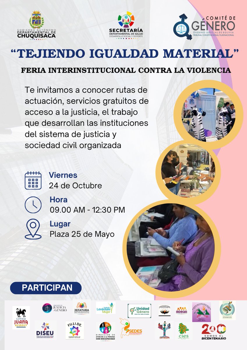 El Comité de Género, DIO, Centro Juana Azurduy, Levantate Mujer, Sinp'arispa, SEDES, CIES,  Policía Boliviana, DIVERSENCIA, FU.LI.DE, DISEU, SEDEGES,  DIDEPEDIS, Ong Realidades, te invitan:
📆 Día Viernes 24 de octubre.
🕘 Hrs. 09:00
🏭 Lugar Plaza 25 de Mayo