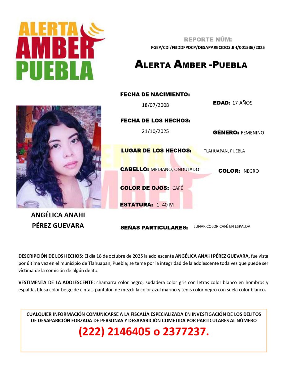 #AlertaAmber | Solicitamos su apoyo para la búsqueda y localización de la adolescente ANGÉLICA ANAHI PÉREZ GUEVARA, de 17 años de edad.            

Fue vista por última vez en el municipio de Tlahuapan, Puebla.