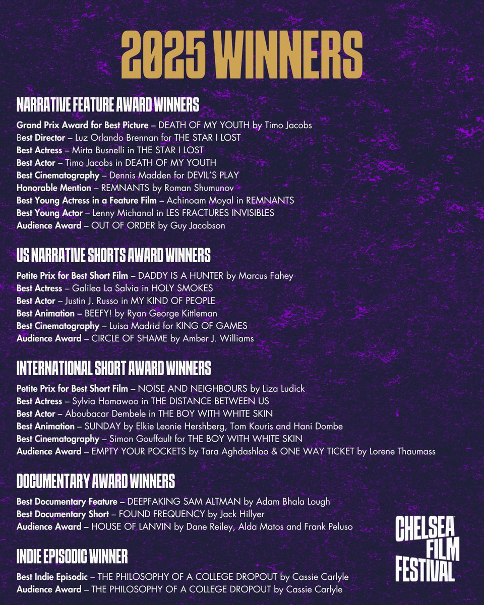 Chelsea Film Festival (@chelseafilm) on Twitter photo 🏆 2025 WINNERS
And that’s a wrap! Congratulations to all the incredible filmmakers and artists who took home awards at the 2025 Chelsea Film Festival. Your stories inspired, moved, and challenged us — thank you for sharing your vision with the world.
Most of these films are 🏆 2025 WINNERS
And that’s a wrap! Congratulations to all the incredible filmmakers and artists who took home awards at the 2025 Chelsea Film Festival. Your stories inspired, moved, and challenged us — thank you for sharing your vision with the world.
Most of these films are