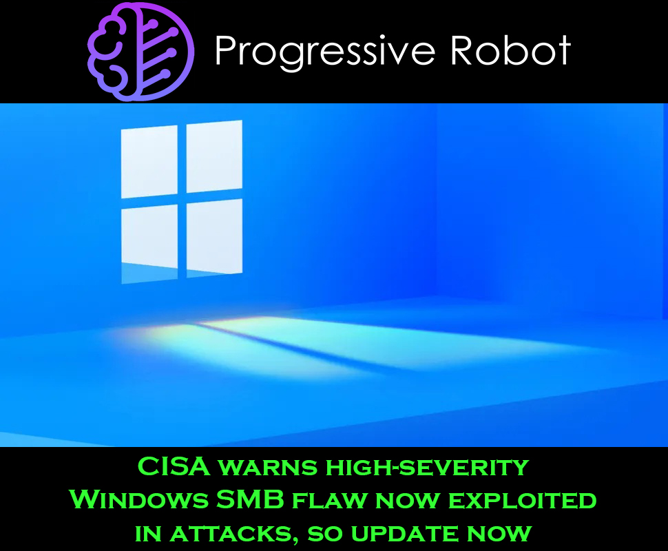 ProgresiveRobot's tweet image. 🚨 CISA warns a high-severity Windows SMB flaw (CVE-2025-33073) is now actively exploited.
If you haven’t updated since June 2025’s Patch Tuesday, you’re at risk.
📢 Windows 10, 11, and Server users — patch now!
#CyberSecurity #WindowsUpdate #CISA #InfoSec #Microsoft #Hacking