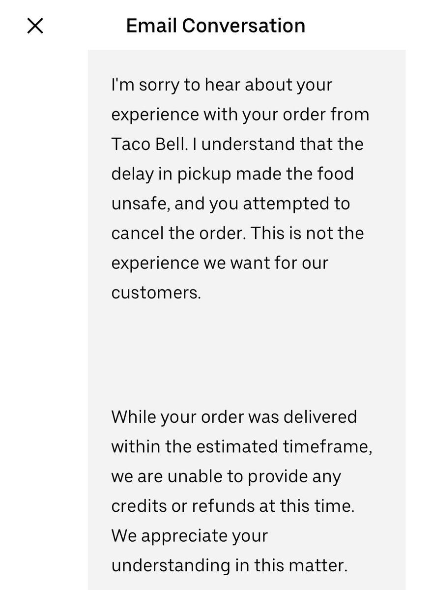 dswanson13's tweet photo. Hey @Uber @Uber_Support  why is it your official position that if drivers take so long to pick up an order, that even @UberEats admits the food would be unsafe to eat, you refuse to cancel or give a refund and want me to pay to eat food you admit isn’t safe? https://t.co/2IcbJvKGR9