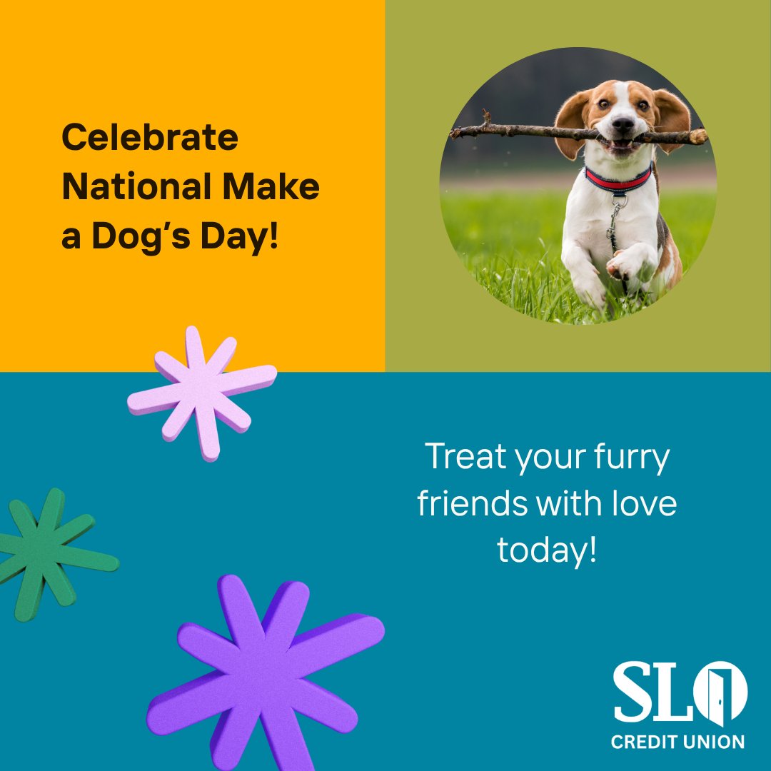 Celebrate your best friend.
#slocreditunion
slocu.com