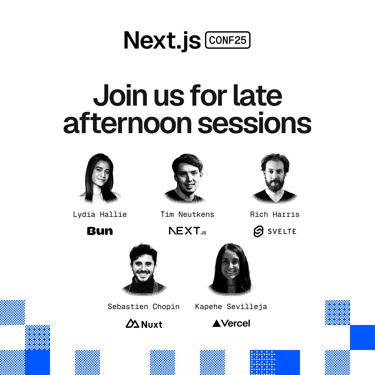 nextjs's tweet image. Watch the late afternoon sessions now streaming live from Next.js Conf:

3:15pm PT — Next.js at the speed of Bun @lydiahallie

3:40pm PT — The Open Web @timneutkens, @Rich_Harris, @Atinux, @kapehe_ok

4:15pm PT — Closing keynote @kapehe_ok

Watch live: nextjs.org/conf