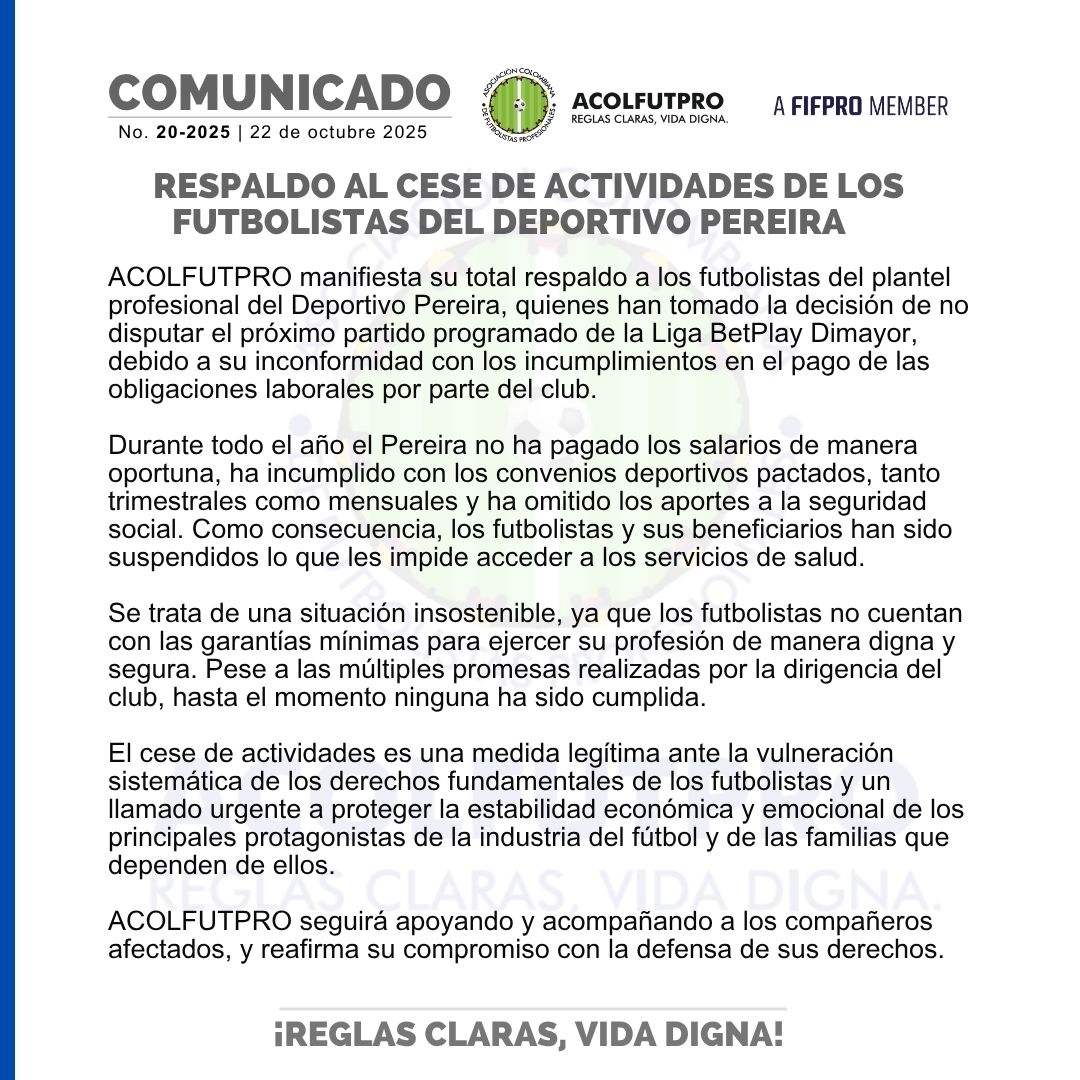 ACOLFUTPRO (@acolfutpro) on Twitter photo 🚨 𝗖𝗼𝗺𝘂𝗻𝗶𝗰𝗮𝗱𝗼 | Respaldo al cese de actividades de los futbolistas del <a href="/DeporPereiraFC/">Deportivo Pereira 🐺</a> ante los reiterados incumplimientos en los pagos de las obligaciones laborales.
➡ acolfutpro.org/?p=13093
<a href="/FIFPRO/">FIFPRO</a> <a href="/FIFProAmerica/">FIFPRO Sudamérica</a> <a href="/MintrabajoCol/">MinTrabajo</a> <a href="/AntonioSanguino/">Antonio Sanguino</a> <a href="/sandramilemu/">Sandra Milena Muñoz Cañas</a> 🚨 𝗖𝗼𝗺𝘂𝗻𝗶𝗰𝗮𝗱𝗼 | Respaldo al cese de actividades de los futbolistas del <a href="/DeporPereiraFC/">Deportivo Pereira 🐺</a> ante los reiterados incumplimientos en los pagos de las obligaciones laborales.
➡ acolfutpro.org/?p=13093
<a href="/FIFPRO/">FIFPRO</a> <a href="/FIFProAmerica/">FIFPRO Sudamérica</a> <a href="/MintrabajoCol/">MinTrabajo</a> <a href="/AntonioSanguino/">Antonio Sanguino</a> <a href="/sandramilemu/">Sandra Milena Muñoz Cañas</a>