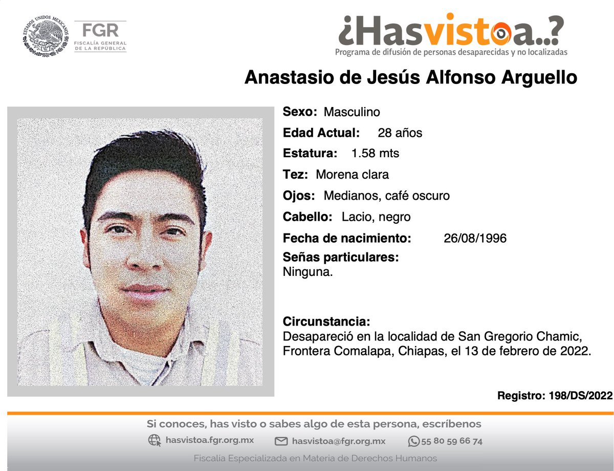 👤 ¿Has visto a Anastasio de Jesús Alfonso Arguello?

🗓️📍 Se le vio por última vez el 13 de febrero de 2022 en #SanGregorioChamic, #FronteraComalapa, #Chiapas.

Si tienes información escríbenos:
📧 hasvistoa@fgr.org.mx  
📞 55 80 59 66 74  
🌐 hasvistoa.fgr.org.mx