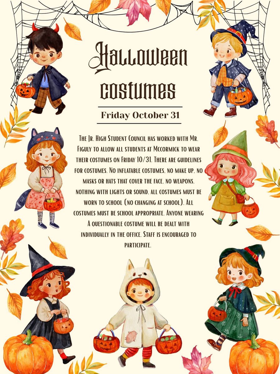 Students are welcome to wear a costume to school on Halloween, but it is completely optional!  Please see the visual for costume guidelines.