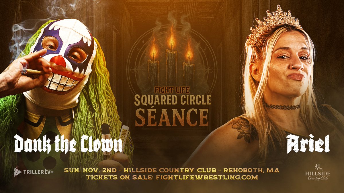 ⚠️ JUST ANNOUNCED FOR THE SÉANCE ⚠️ 

DANK THE CLOWN
-vs-
ARIEL

📅 Next Sunday, Nov 2nd
📍   Rehoboth, MA (15 mins from Providence, RI)
🎟️Tickets: FightLifeWrestling.com
📺 Streaming on Triller TV+