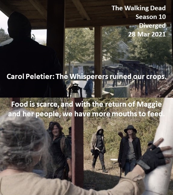 Doctor Double-Tap (@doctordoubletap) on Twitter photo Carol Peletier: The Whisperers ruined our crops. 
Food is scarce, and with the return of Maggie and her people, we have more mouths to feed.
#TheWalkingDead
Season 10
Diverged
28 March 2021
#TWD, #TWDU
Georgia
All Out War Survivor & Whisperer War Survivor
Melissa McBride Carol Peletier: The Whisperers ruined our crops. 
Food is scarce, and with the return of Maggie and her people, we have more mouths to feed.
#TheWalkingDead
Season 10
Diverged
28 March 2021
#TWD, #TWDU
Georgia
All Out War Survivor & Whisperer War Survivor
Melissa McBride