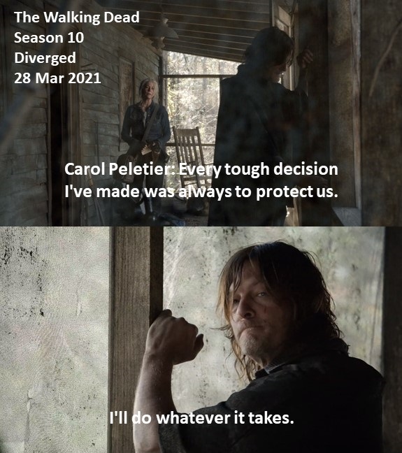 Doctor Double-Tap (@doctordoubletap) on Twitter photo Carol Peletier: Every tough decision I've made was always to protect us..
I'll do whatever it takes.
#TheWalkingDead
Season 10
Diverged
28 March 2021
#TWD, #TWDU
Georgia
Wolf Siege, Chem Plant Massacre, All Out War Survivor & Whisperer War Survivor
Melissa McBride Carol Peletier: Every tough decision I've made was always to protect us..
I'll do whatever it takes.
#TheWalkingDead
Season 10
Diverged
28 March 2021
#TWD, #TWDU
Georgia
Wolf Siege, Chem Plant Massacre, All Out War Survivor & Whisperer War Survivor
Melissa McBride
