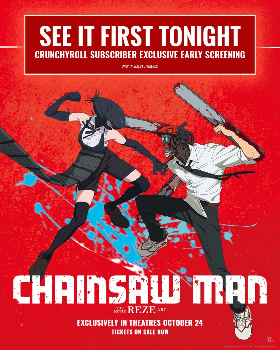 Crunchyroll Members! See #ChainsawManMovie first! Early shows just for you tonight. Tickets: activaterewards.com/crunchyroll?cm…
 
Chainsaw Man - The Movie: Reze Arc is exclusively in theatres TOMORROW.