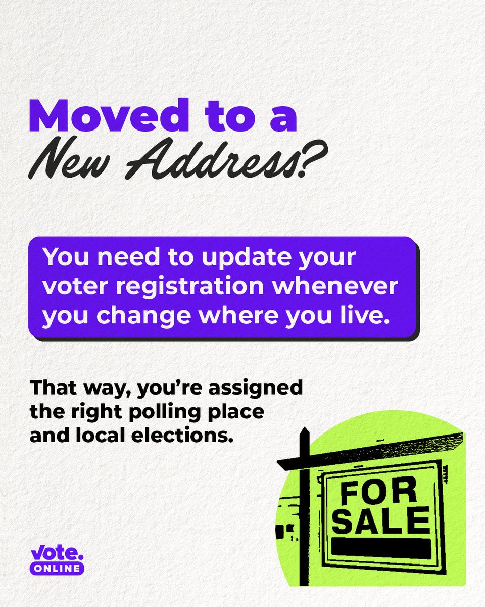 New city? New name? New you?? 
If life’s changed, your voter registration should too 🗳️