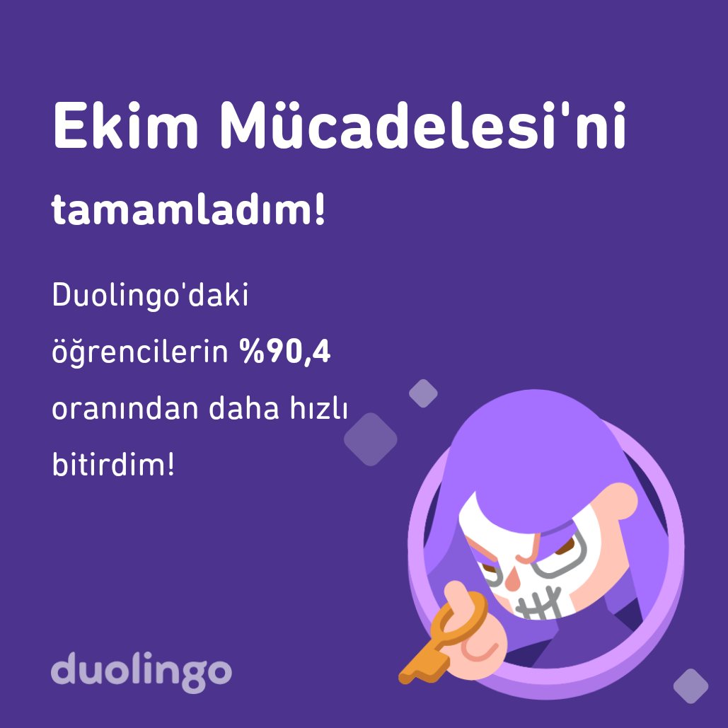 Ekim mücadelesi'ni Duolingo'daki öğrencilerin %90,4 oranından daha hızlı tamamladım!
