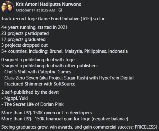 kerissakti's tweet image. Gmn caranya melahirkan gamedev handal dari SEAsia, terutama Indonesia?
Harus ada kesempatan utk mencoba dan gagal, gagal lagi, dan lagi.
Di negara lain ada dana dari gov, sedihnya di Indonesia tidak ada.
Maka kita buat TGFI utk danai $10K/prototype + mentoring. Hasilnya: