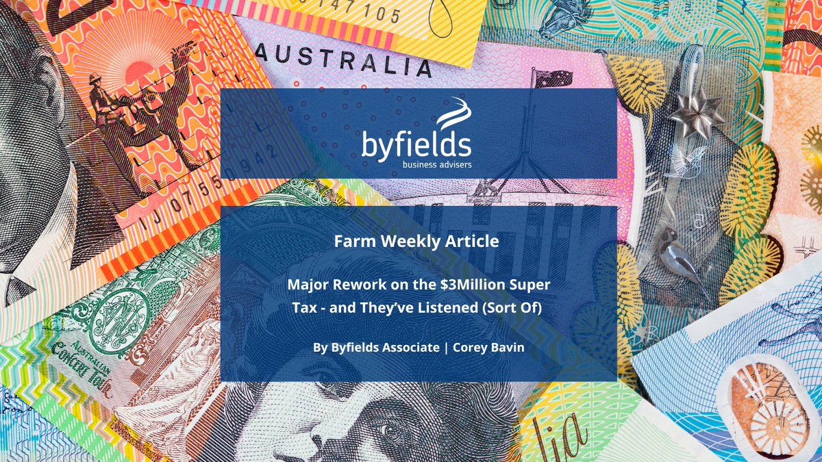 ByfieldsWA's tweet image. ARTICLE FARM WEEKLY | By Byfields Associate Corey Bavin.  

To find out what’s changed, our take on the changes and grey areas, read the full article: ow.ly/C6C950Xcm5Q 

 #ByfieldsWA #Superannuationupdates #3millionsupertax #ByfieldsAdvisory #AgribusinessWA