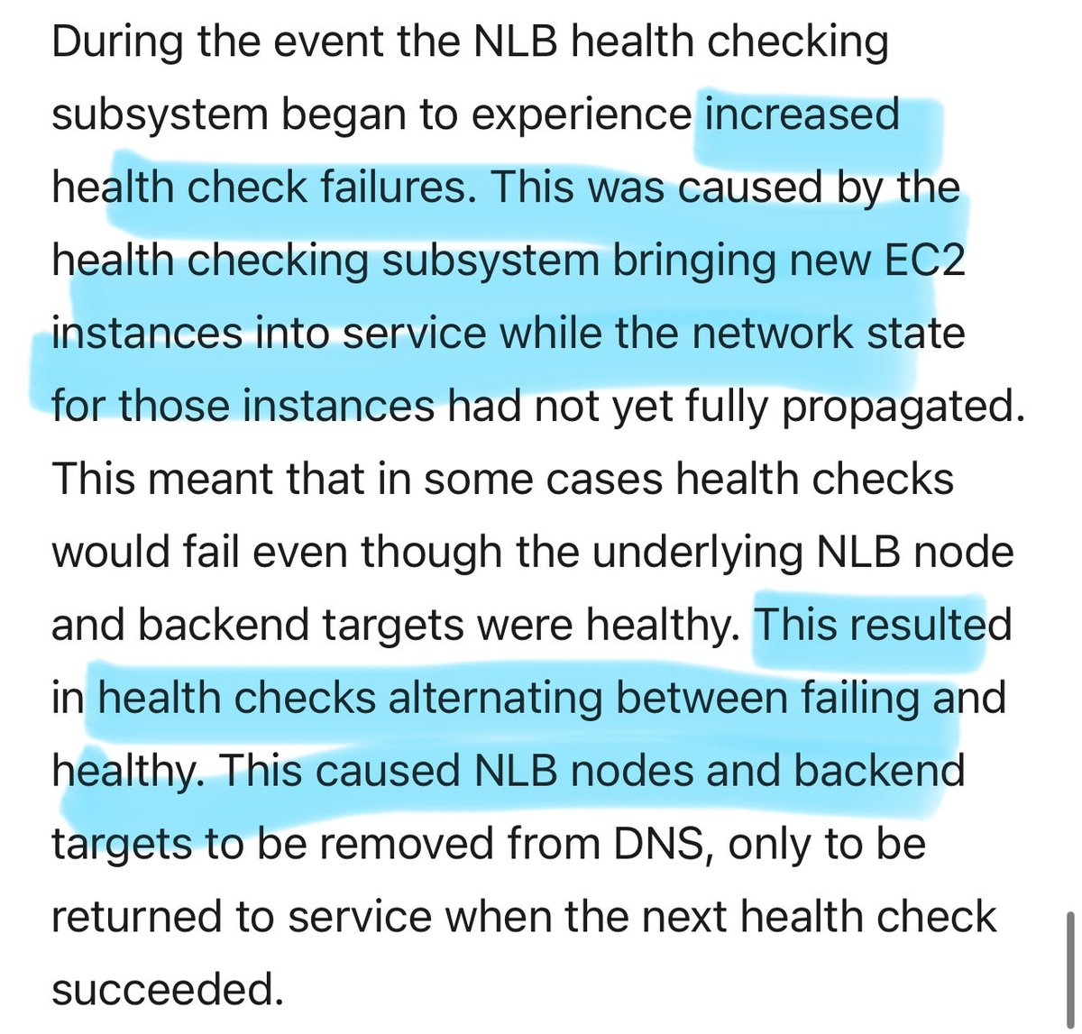 copyconstruct's tweet image. The detailed AWS incident report is out, and it’s worth a read
- DNS records managed by 2 systems; a race condition led to regional record getting unset
- EC2 lease establishment was borked as it depends on DynamoDB
- fluctuating NLB health checks leading to EC2 DNS entry purges