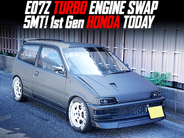 E07Zターボエンジンスワップ公認！5速マニュアル！(初代)ホンダ