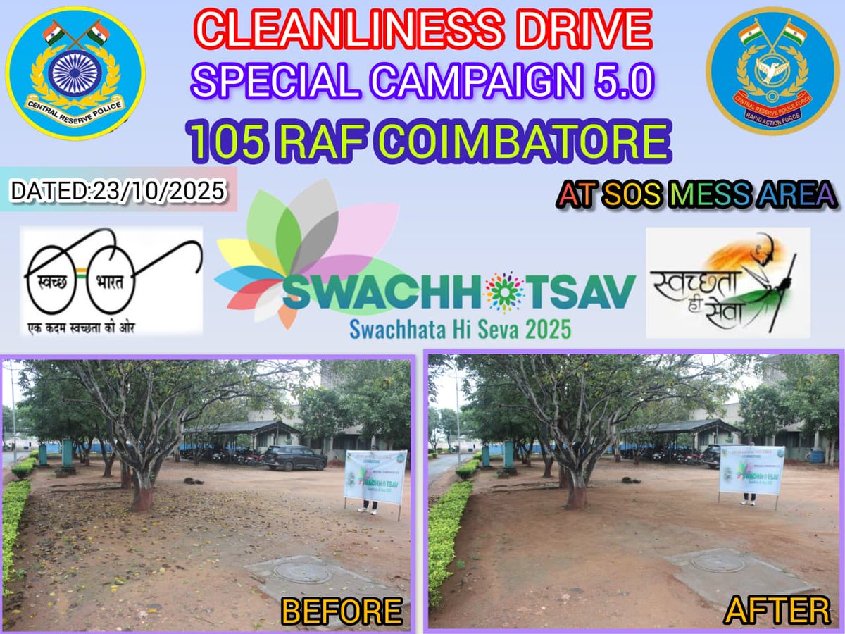 "WHEN YOUR ENVIRONMENT IS CLEAN, YOU FEEL HAPPY, MOTIVATED AND HEALTHY." As part of Special Campaign 5.0 to Institutionalise Swachhata, Personnel of 105 BN RAF, Coimbatore organised a cleanliness drive in the Sos mess area on 23/10/2025
#SpecialCampaign5_0