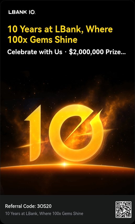 PowerBottom210's tweet image. 10 Years at LBank, Where 100x Gems Shine! 
Celebrate with Us · $2,000,000 Prize Pool! #LBankhttps://lbank.one/s/v0q50wV