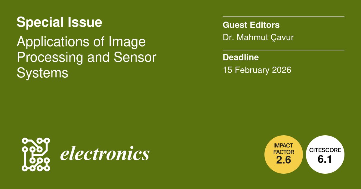ElectronicsMDPI's tweet image. 📷🔧 Call for Papers!

Applications of #ImageProcessing &amp;amp; Sensor Systems

🔗mdpi.com/journal/electr…

We invite submissions on cutting-edge uses of image processing &amp;amp; sensor data — remote sensing, SAR/InSAR deformation monitoring, multimodal sensor fusion.