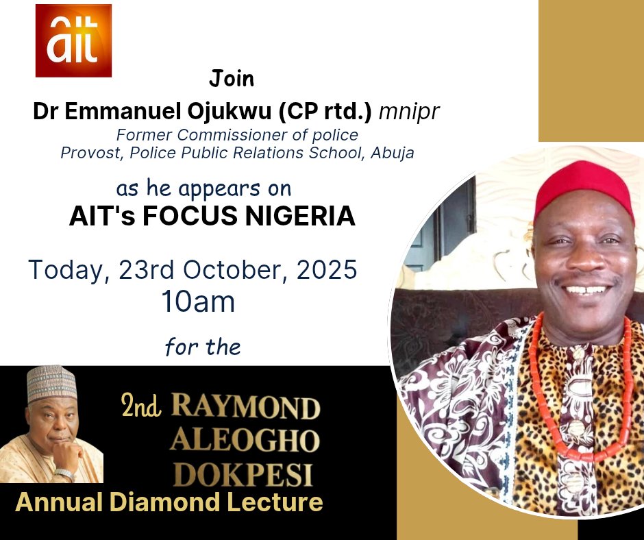 HAPPENING NOW&gt;&gt;&gt;

A veteran PR practitioner &amp; 5-TIME Force Public Relations Officer, CP Emmanuel Ojukwu (Rtd) mounts the stage of Focus Nigeria on AIT, speaking on the 2nd Raymond Aleogho Dokpesi Diamond Lecture. Please, WATCH!!