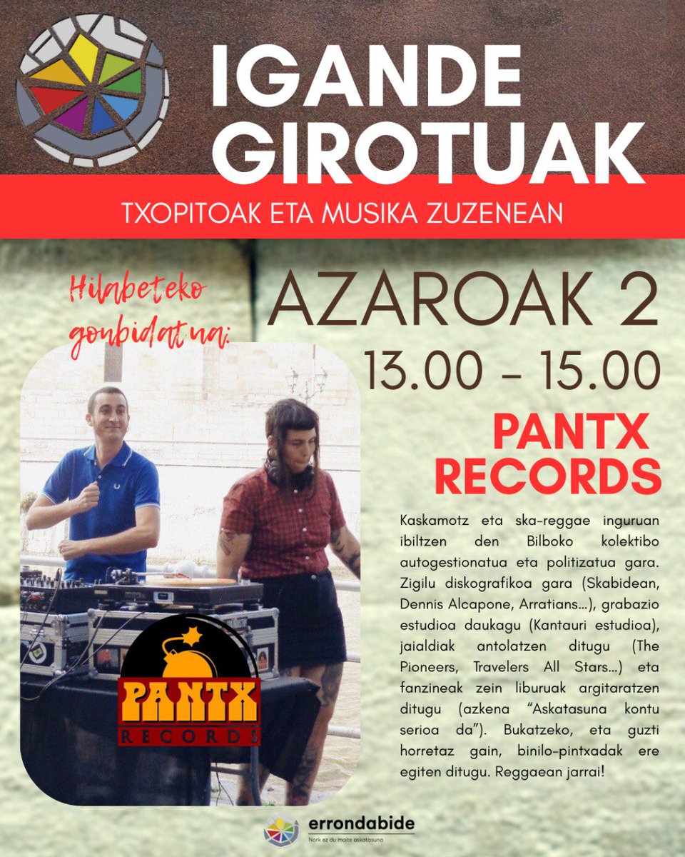 AZAROAK 2 IGANDE GIROTUA ERRONDABIDEN
Ez genuen nahikoa izan aurreko igande girotuko dantza eta barreekin, azaroak 2an ere igande eguerdi ezinobea izango dugu, Pantx Recordsekin.
Gorde data eta disfrutatu txopitoez eta zuzeneko musikaz 😉
Dantzatzen duen herria ez da inoiz hilko!