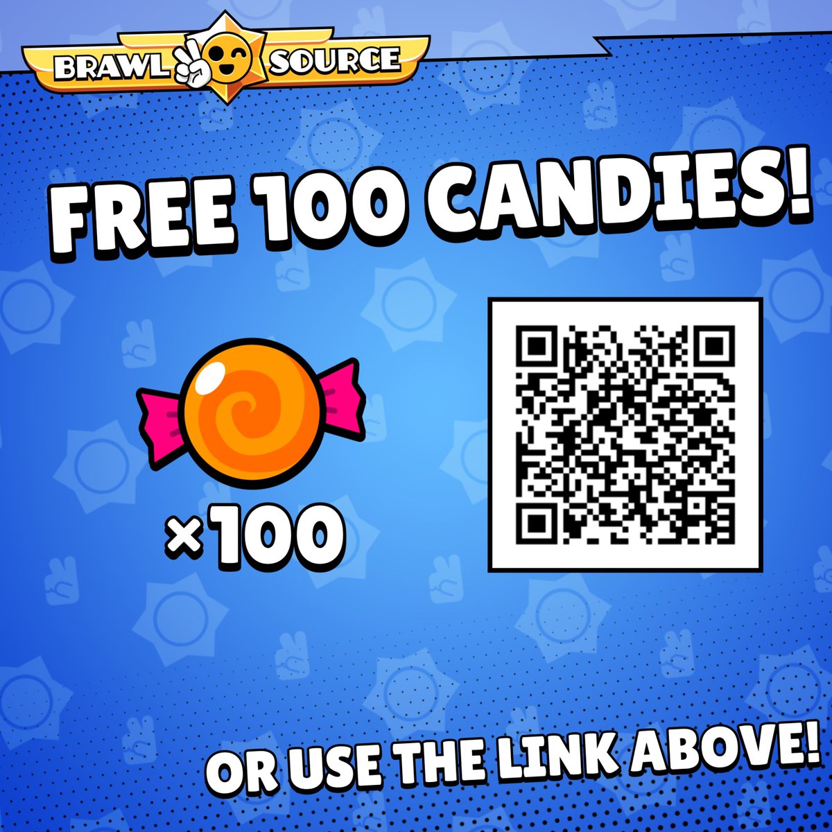 FREE 100 CANDIES IN BRAWL STARS 🍬 Use the QR code or the link to