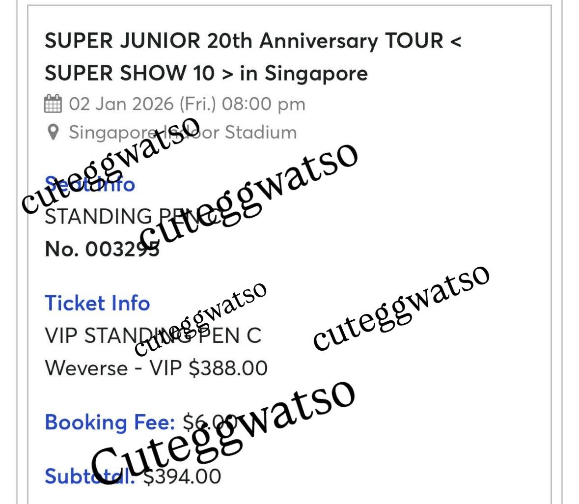 SUPER JUNIOR SS10 SINGAPORE

day 1 (2nd Jan)
Standing Pen C - No.003295
$394 (ori price + booking fee)

Please DM me for more payment info
#SS10inSingapore #SS10inSG