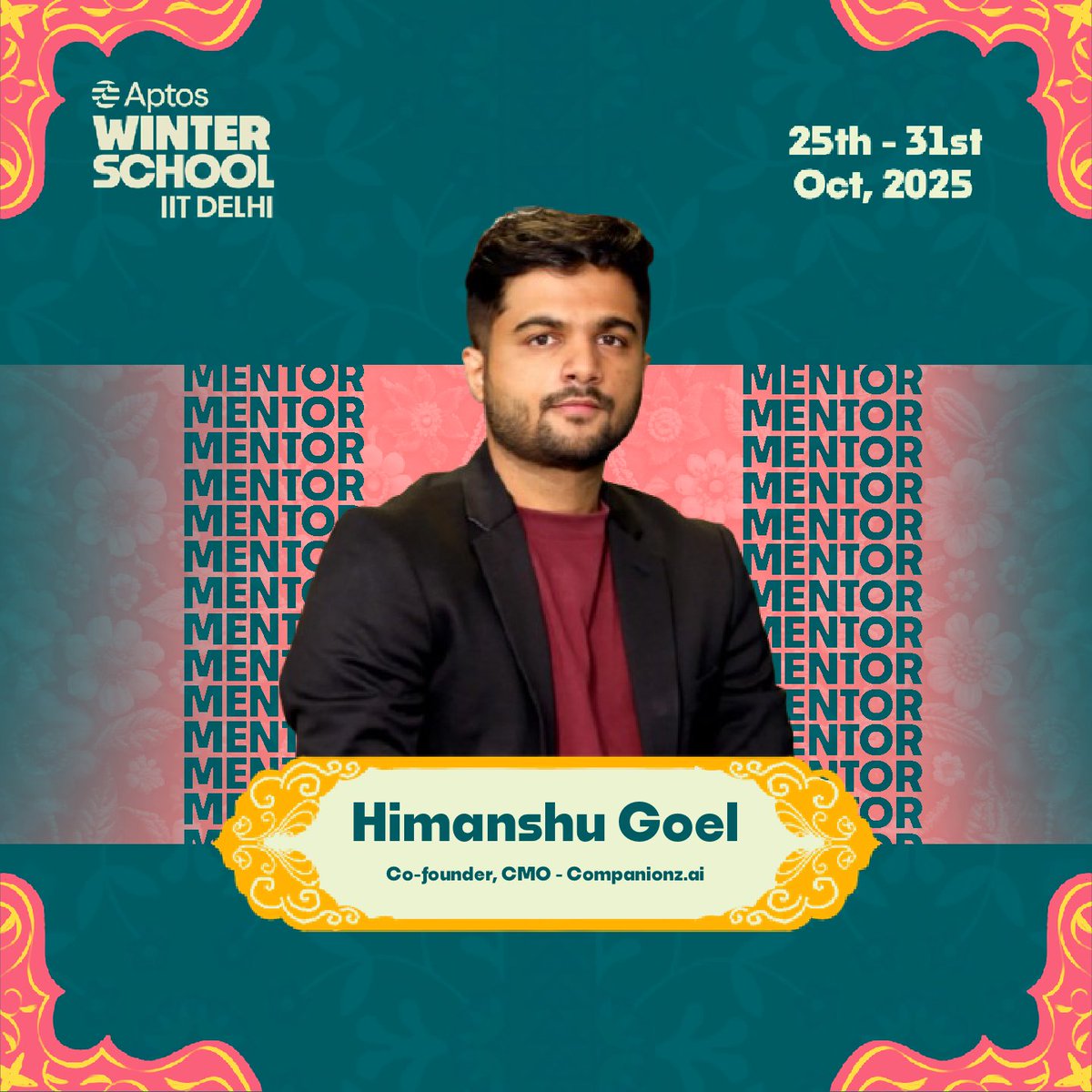 .<a href="/Himanshugoelyt/">Himanshu Goel</a> Co-Founder and CMO Companionz.ai 

will be joining us a mentor for Aptos Winter School