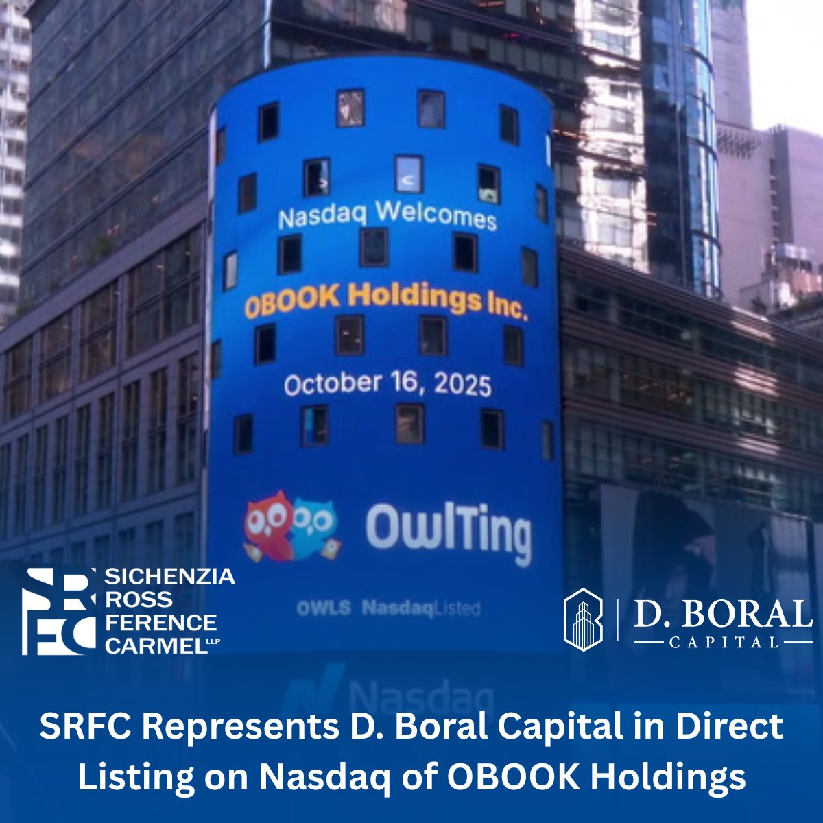 SRFC repped <a href="/dboralcapital/">D. Boral Capital</a> as the RA in the approved direct listing to Nasdaq of OBOOK Holdings $OWLS, a blockchain technology company operating as the OwlTing Group. 

The SRFC team was led by <a href="/IPO_lawyer/">Ross Carmel</a>, Shane Wu, Jeff Wofford &amp; Catherine Wu.

🔗 srfc.law/sichenzia-ross…