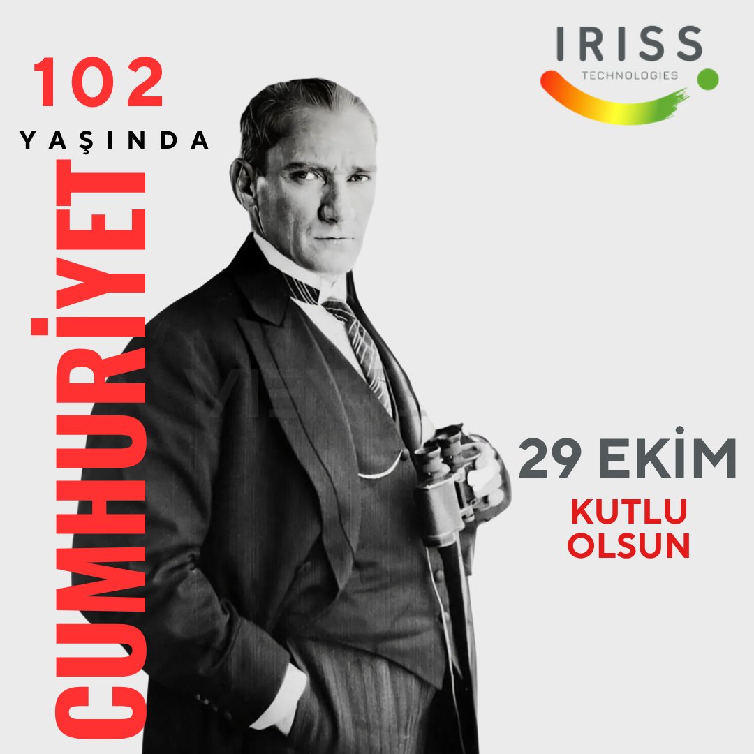 29 Ekim Cumhuriyet Bayramımız Kutlu Olsun. <a href="/irisstech/">IRISS</a>