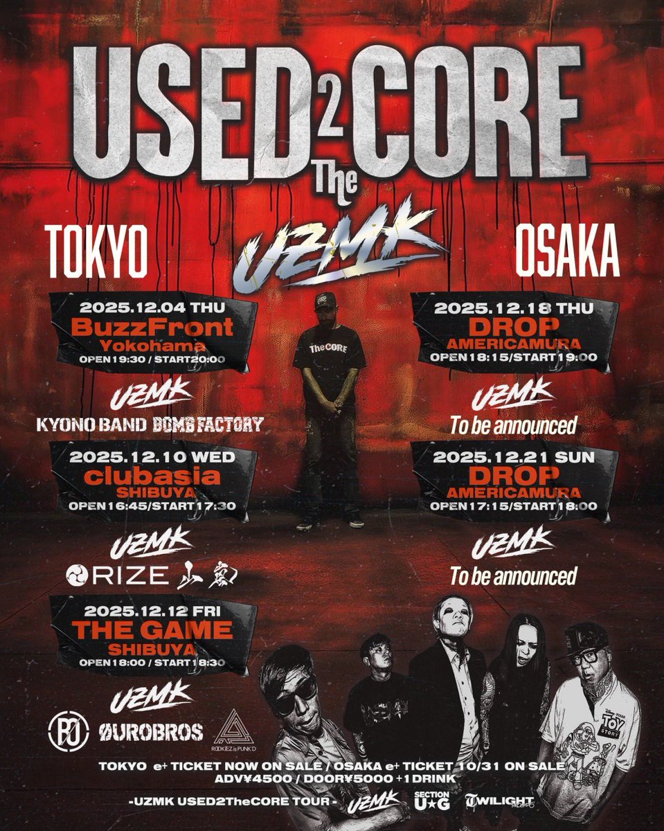 ⚡️Release Party‼️⚡️
2025.12.12(金)
『USED2TheCORE TOUR』
@SHIBUYA THE GAME
OPEN18:00/START18:30
ADV¥4500/DOOR¥5000 +1DRINK
TICKET e+ 10/23 19:00発売開始
eplus.jp/sf/detail/4422…

<ACT>
UZMK
BACK-ON
ØUROBROS
ROOKiEZ is PUNK'D