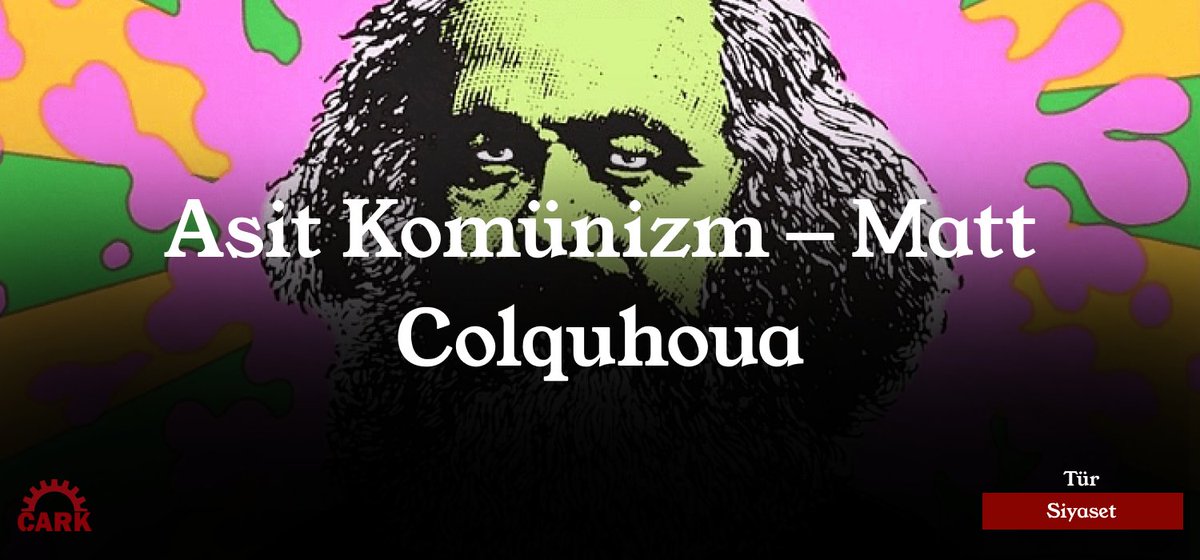 Çeviren: Deluzyoner | "Asit Komünizmi haz ilkesinin ötesinde bir projedir. Yalnızca karşı kültürün kaybolan potansiyellerini geri kazanma projesi değil, aynı zamanda deneysel (modası geçmiş şekilde ütopyacı olmaktan ziyade) bir sol siyaset arzusunun ifadesidir."