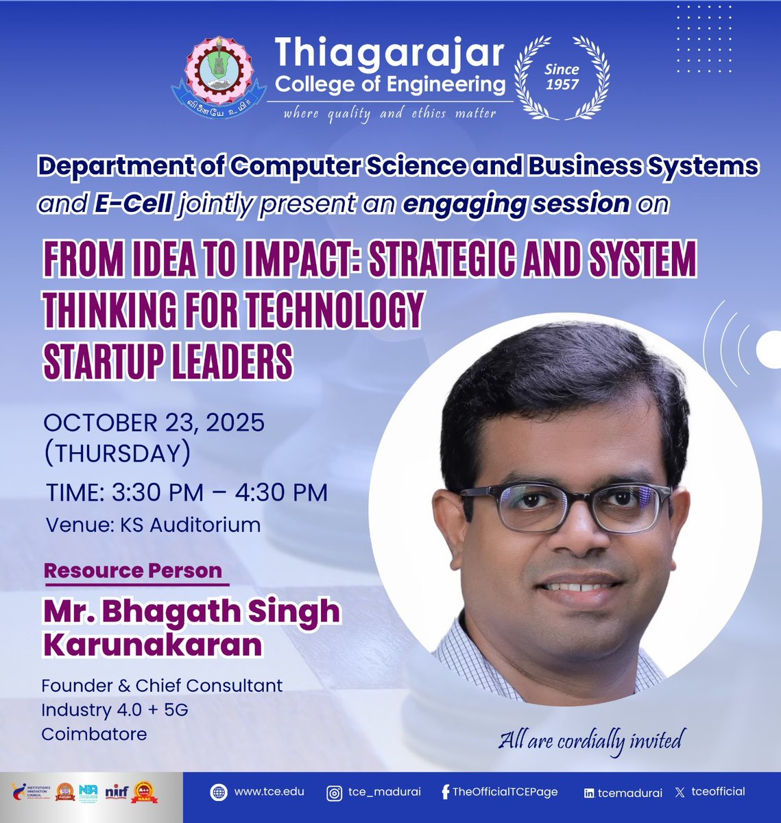tceofficialpage's tweet image. 🎯 Expert Talk @ TCE
💡 From Idea to Impact: Strategic and System Thinking for Technology Startup Leaders
👨‍🏫 Mr. Bhagath Singh Karunakaran, Founder &amp;amp; Chief Consultant – Industry 4.0 + 5G, Coimbatore
📅 Oct 23 | 🕞 3:30–4:30 PM | 📍 KS Auditorium
#TCE #CSBS #ECell #Innovation