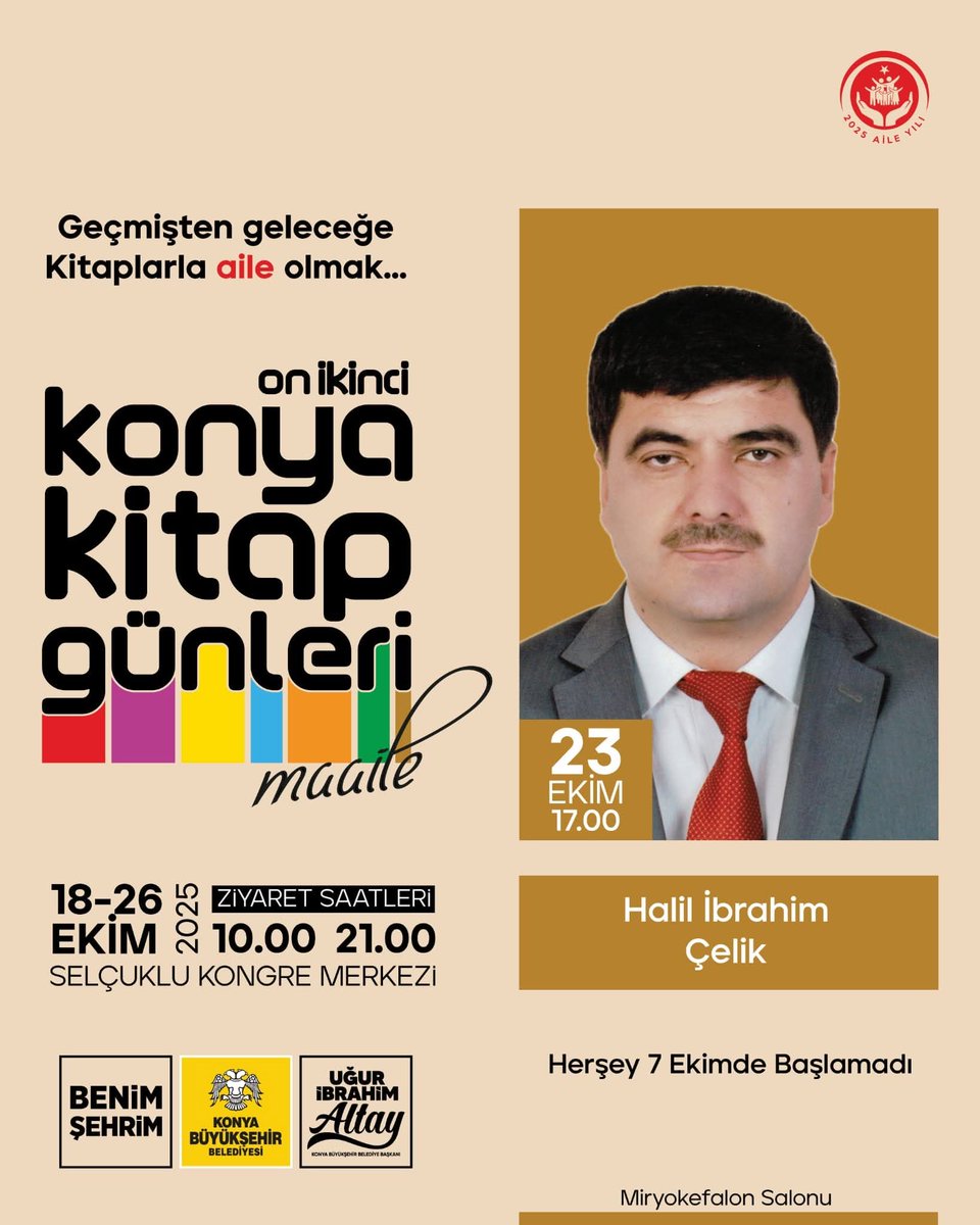 Konya Büyükşehir Belediyesi tarafından düzenlenen 12. Konya Kitap Günleri “Geçmişten geleceğe kitaplarla aile olmak” temasıyla Selçuklu Kongre Merkezi’nde başladı.

23 Ekim 2025 tarihinde saat 17:00 de Şube Başkanımız Doç. Dr. Halil İbrahim Çelik ve birbirinden kıymetli