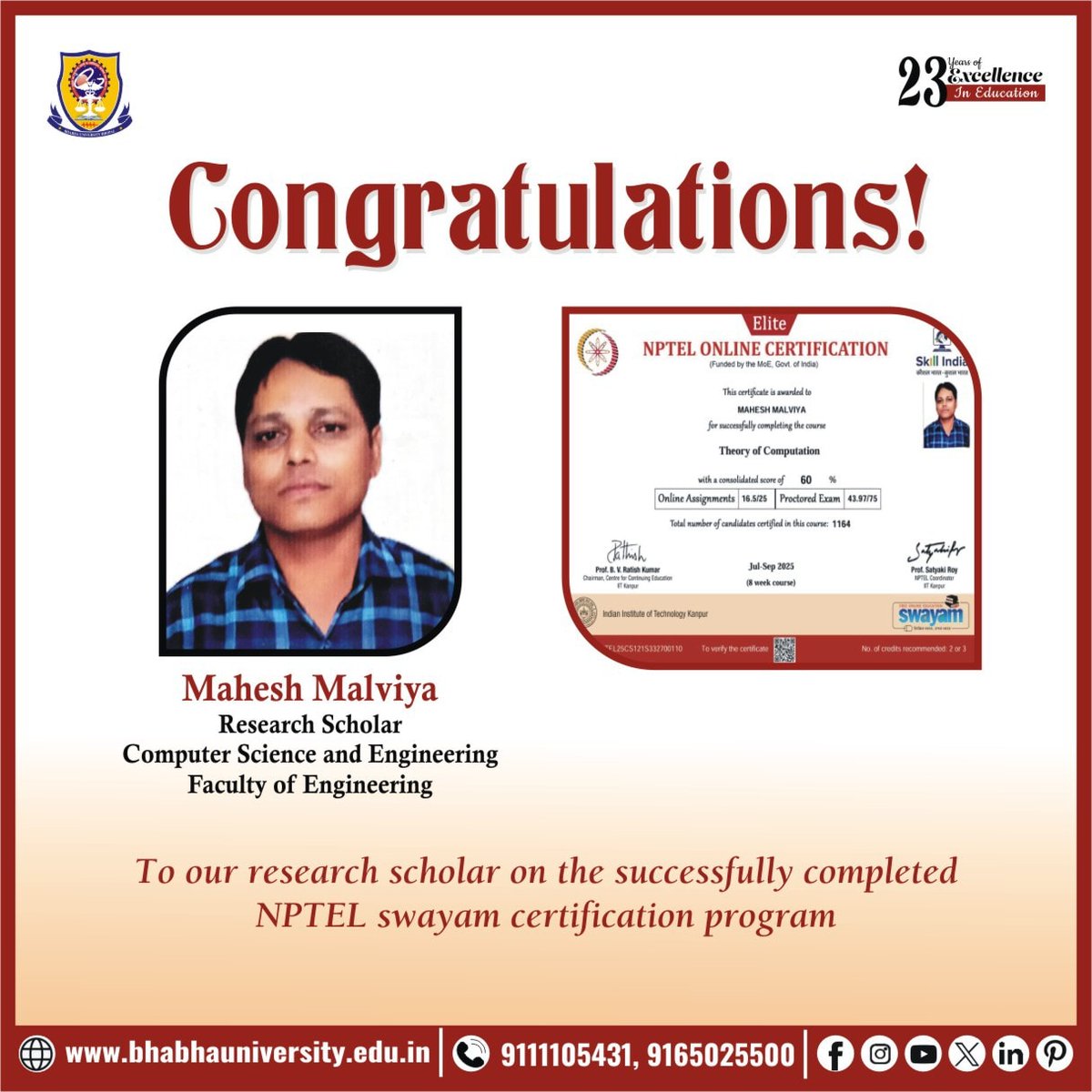BhabhaUniversty's tweet image. Bhabha University congratulates Mahesh Malviya , a #Research Scholar of the Faculty of Engineering, on successfully completing the #NPTEL Swayam Certification Program.
#ComputerScienceEngineering #Swayam #studentachievement #iitkanpur #academicexcellence #PhD #bhabhauniversity