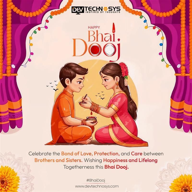 DevTechnosys's tweet image. ✨ Dev Technosys wishes everyone a joyful Bhai Dooj! May the bond between brothers and sisters grow stronger with love, laughter, and endless memories. 💫👫 #HappyBhaiDooj #DevTechnosysFamily
#BhaiDooj #BhaiDooj2025 #FestivalOfBond #BrotherSisterLove #SiblingGoals