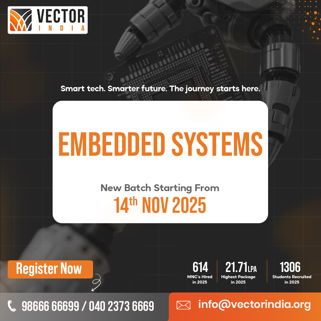 Vector_India's tweet image. Elevate your future with Vector India! Our new Embedded Systems batch starts on 14th Nov 2025. Join now and step into the world of smart tech and smarter careers.
98666 66699
info@vectorindia.org
#EmbeddedSystems #TechTraining #FutureReady #JobOrientedCourses #EngineeringJobs