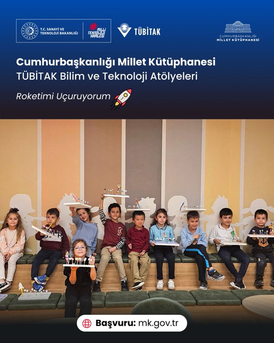Multiple images from a TÜBİTAK science workshop at the Presidential Complex National Library show children aged around 8-12 participating in Roketim Uçuyor activities. In the first image a group of eight children sits on the floor holding trays with small rocket models made from straws and paper smiling at the camera in a colorful room with yellow and beige walls. The second image depicts four children at tables one drawing on paper another assembling a globe model and others working with educational materials in a bright space with orange and yellow decor. The third image features two children a boy and a girl sitting at a table with colored pencils and drawings in front of a wall displaying DEN EY YAP in large letters surrounded by science posters. The fourth image shows two children a boy and a girl at a table building small models with spheres and sticks in a room with similar educational wall displays and beige furniture. All images include logos from TÜBİTAK and the Ministry of Culture and Tourism at the bottom.