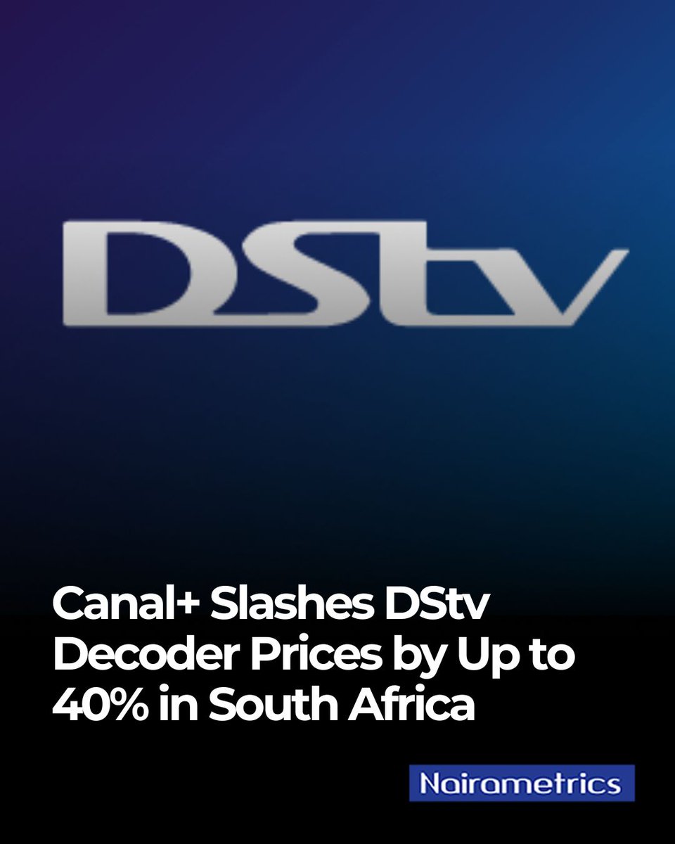 Nairametrics's tweet photo. MultiChoice, now owned by Canal+, is cutting DStv decoder prices by up to 40% starting November 1, 2025, as part of a strategy to win back millions of subscribers lost to streaming platforms. https://t.co/nc7Azo9gdP