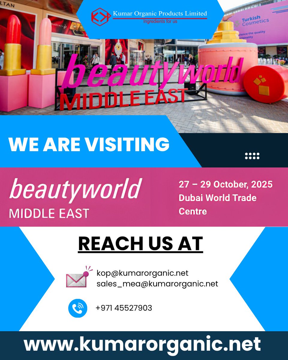 KumarOrganic's tweet photo. Weโre visiting #BeautyworldMiddleEast 2025!
Dubai World Trade Centre
27โ29 Oct 2025
Letโs connect and explore innovative cosmetic & personal care ingredients!
๐ง kop@kumarorganic.net | sales_mea@kumarorganic.net
๐ https://t.co/qv0CSKxFWg
#KumarOrganic #KOPL #Ingredients https://t.co/MZW2GgXmjs