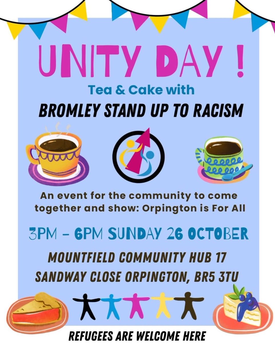 and_unite's tweet image. #UnityDay 

📢Tea and Cake with Bromley Stand Up To Racism 
📢An Event for the Community to come together &amp;amp; show Orpington is for all 
📢Sunday 26th October 2025
📢3-6pm
📢Mountfield Community Hub 17 Sandway Close Orpington BR5 3TU