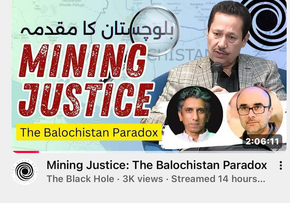 🌍 بلوچستان — وسائل، استحصال اور مستقبل کا سوال
<a href="/TheBlackHole_pk/">The Black Hole</a> کے دو گھنٹے پر مشتمل اس مکالمے میں بلوچستان کے قدرتی وسائل، معدنیات، اور ان سے جڑے قوانین و حکمرانی کے استحصالی نظام پر تفصیلی گفتگو کی گئی۔ 
کیا یہ نیا "معدنی دوڑ" واقعی بلوچستان کے عوام کے لیے خوشحالی لائے گی؟ یا