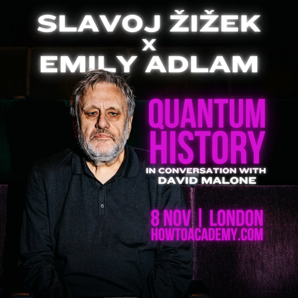 howtoacademy's tweet image. Slavoj Žižek x Emily Adlam: Quantum History 

Join rockstar philosopher #SlavojŽižek and theoretical physicist #EmilyAdlam for a mind-blowing deep dive into history, reality and political possibility.

Sat, 8 Nov | 7:30pm | London
Tickets: howtoacademy.com/events/slavoj-…