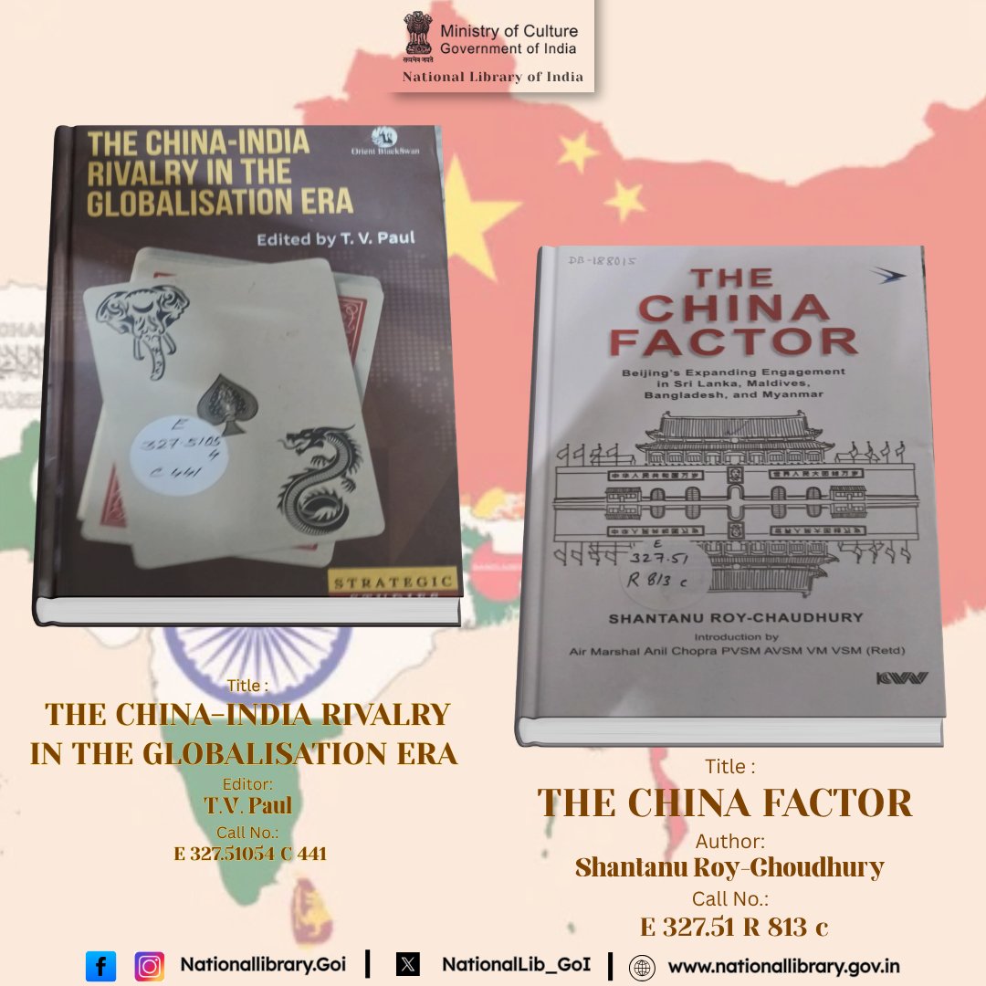 NationalLib_GoI's tweet image. 📚 Explore insightful perspectives on geopolitics and strategy!
Featured titles from the National Library of India:
🇮🇳 The China–India Rivalry in the Globalisation Era – Ed. T.V. Paul
🌏 The China Factor – Shantanu Roy-Choudhury
#NationalLibrary #Books #IndiaChina